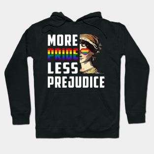 Pride Month More Pride Less Prejudice LGBT Gay Proud Ally Hoodie